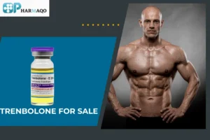 Get Trenbolone for Sale – Unleash Unstoppable Power!